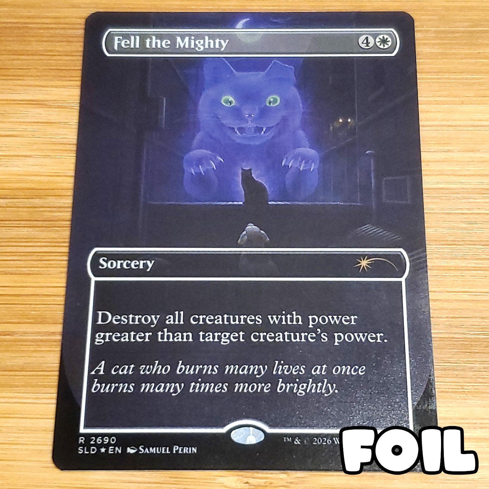 Fell the Mighty, Foil, Cats of Chaos Secret Lair 2690, Magic MTG NM