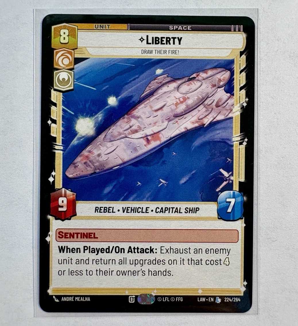 Liberty – Draw Their Fire! LEGENDARY 224/264 A Lawless Time Star Wars Unlimited