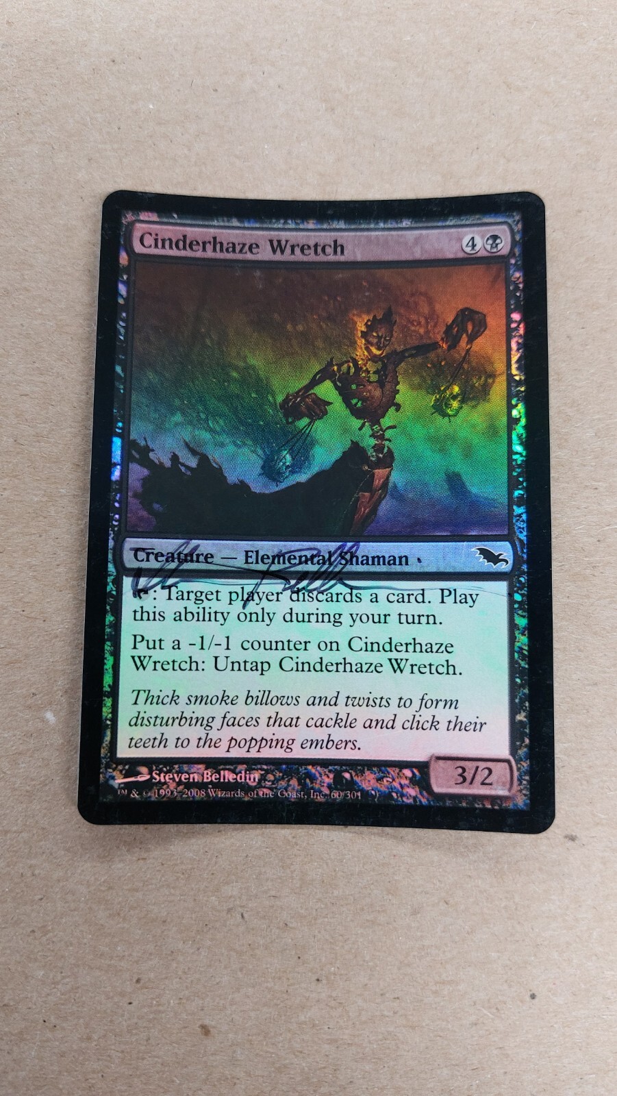 UNPLAYED SIGNED FOIL MTG Cinderhaze Wretch Shadowmoor NM STEVEN BELLEDIN EDH