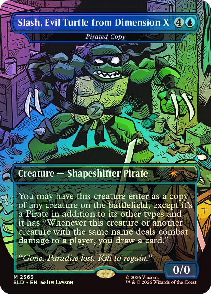 MTG FOIL Pirated Copy(Slash, Evil Turtle from Dimension X) (Teenage Mutant Ninja