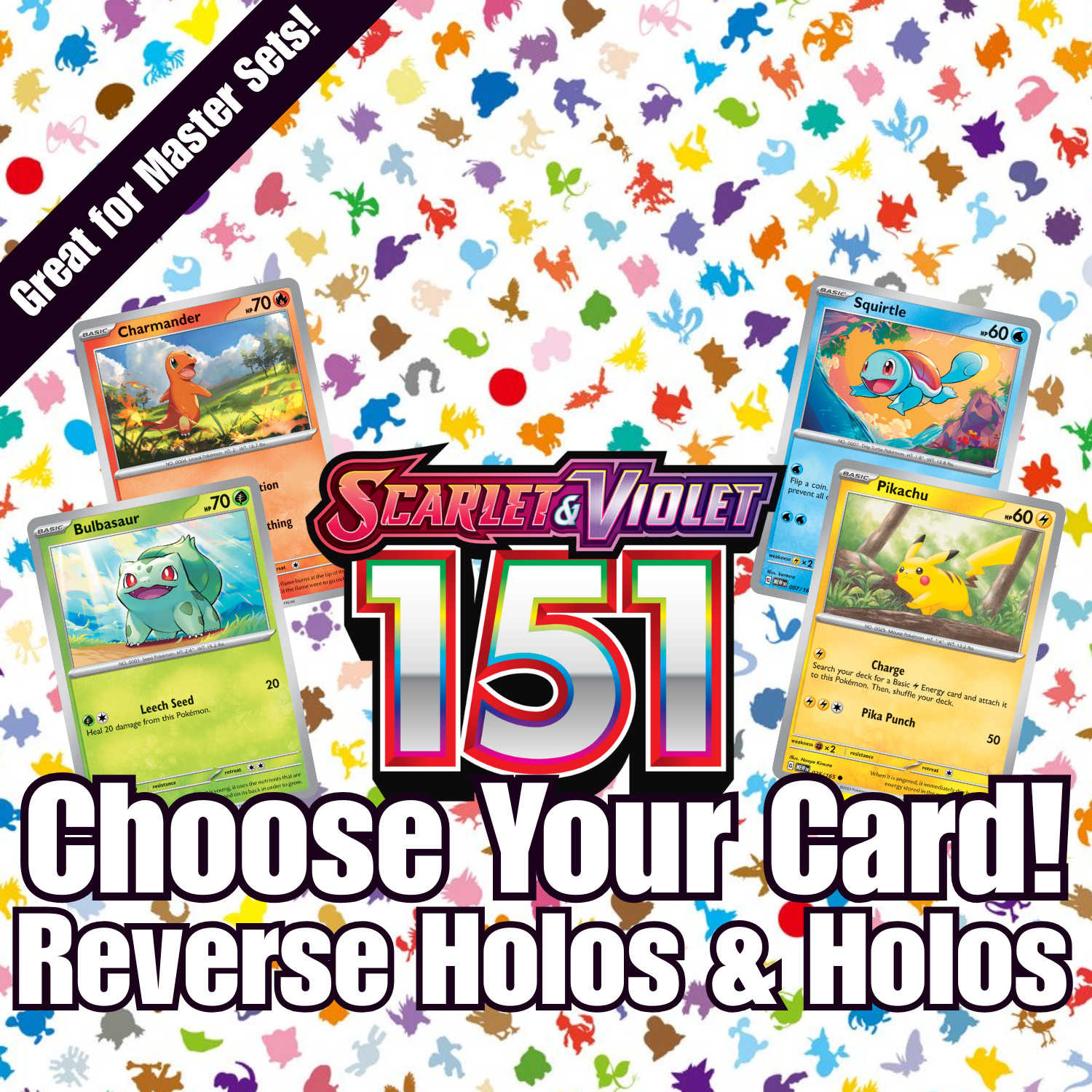 Pokemon Scarlet & Violet 151 Reverse Holos and Holos: Choose Your Card