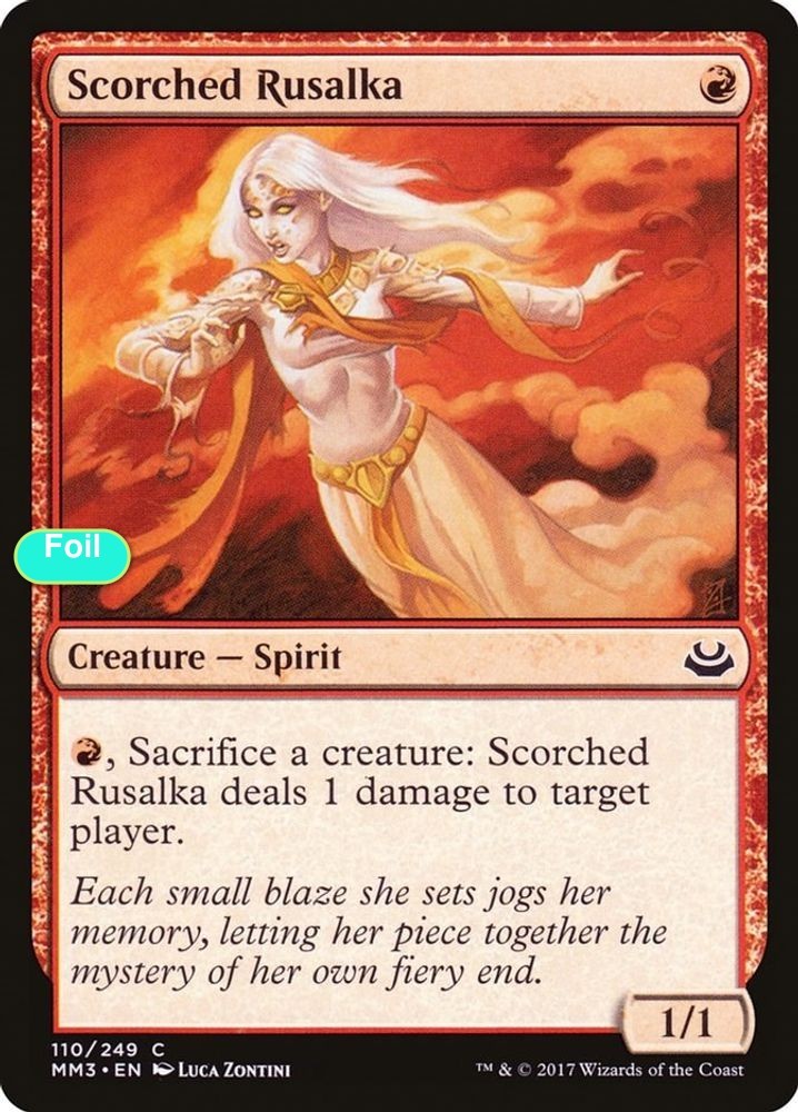 Scorched Rusalka – Foil – MM3 – 110 NM/LP