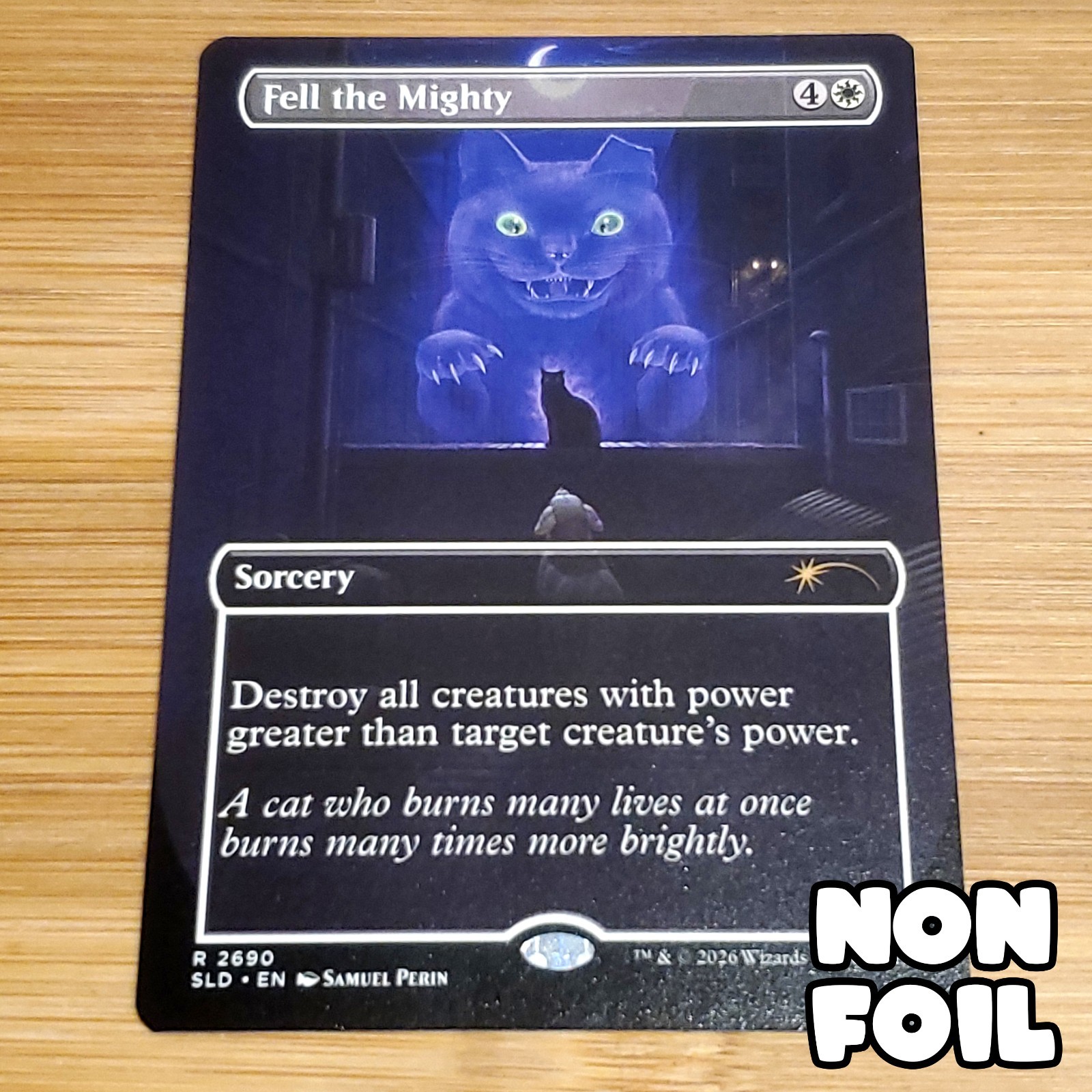 Fell the Mighty, Non-Foil, Cats of Chaos Secret Lair 2690, Magic MTG NM