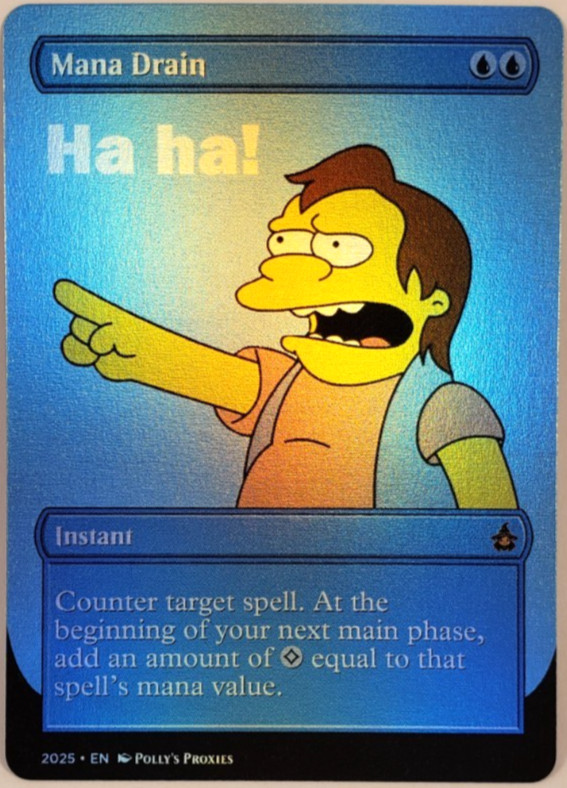 Mana Drain FOIL Proxy Card with Custom Simpsons Joke Meme Art Design